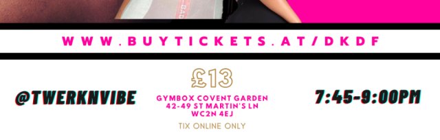 Twerk N V!be @ Gymbox Covent Garden
