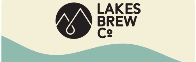 Lakes Brew Co - Tap Takeover and Meet the Brewer