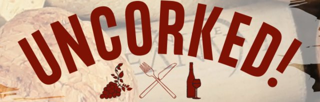 Uncorked! Food & Wine Festival