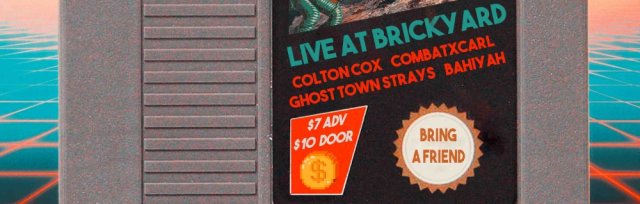 TNL Presents Colton Cox, Combatxcarl, Ghost Town Strays, Bahiy Ah