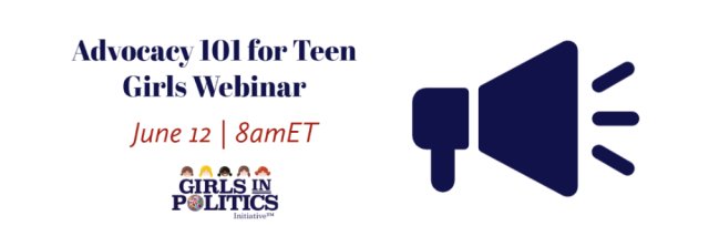 Advocacy 101 for Teen Girls Webinar