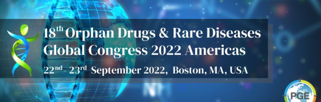 18th Orphan Drugs & Rare Diseases Global Congress 2022 Americas