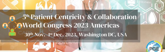 5th Patient Centricity & Collaboration World Congress 2023 Americas