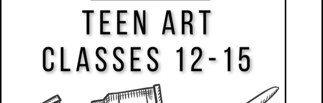 Teen Art Classes with Jessica 12-15