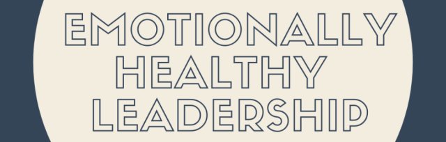 Kx Leaders Day - Emotionally Healthy Leadership