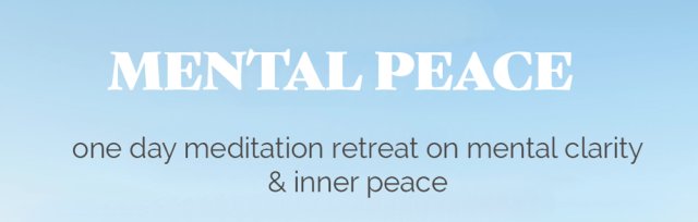 Day course and retreat on mental clarity and inner peace