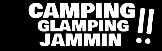 CAMPING/GLAMPING/ JAMMIN &  FESTIVAL 2023