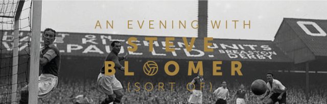 An Evening with Steve Bloomer (sort of)