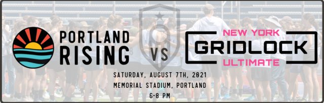 Portland Rising vs. New York Gridlock Exhibition Game