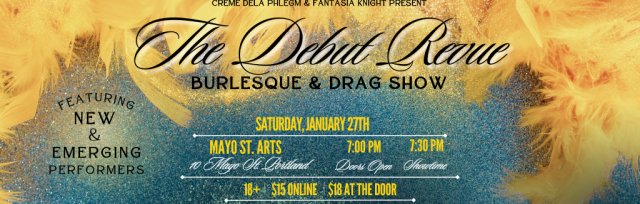 The Debut Revue | Burlesque & Drag Show