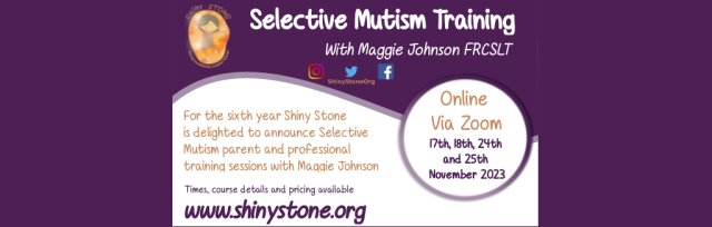 Selective Mutism Training with Maggie Johnson