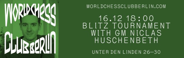 Blitz Tournament with GM Niclas Huschenbeth (FIDE-rated)