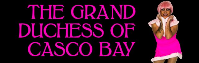 The Grand Duchess of Casco Bay: Chartreuse Money