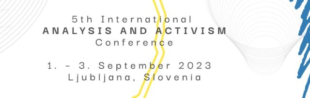 5th International ANALYSIS AND ACTIVISM Conference