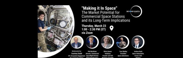 “Making It” in Space: The Market Potential for Commercial Space Stations – and its Long-Term Implications