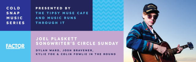 Cold Snap Music Series Presents Joel Plaskett Songwriter's Circle Sunday