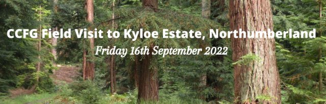 CCFG Field Visit to Kyloe Estate, Northumberland - Friday 16th September 2022