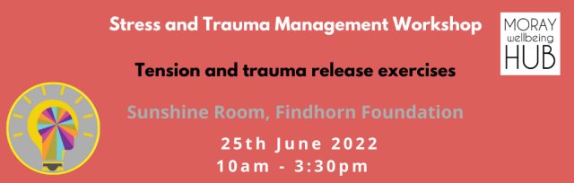 Stress and trauma management Workshop - Tension and trauma release exercises