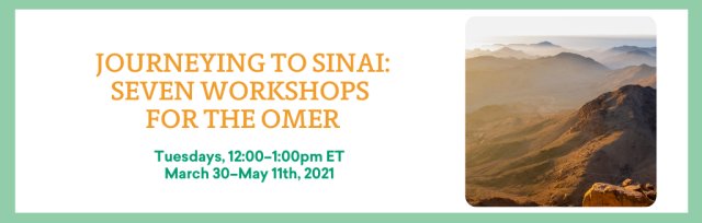 Journeying to Sinai: Seven Workshops for the Omer