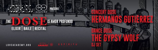 HERMANOS GUTIERREZ - THE DOSE IS: AMOR PROFUNDO