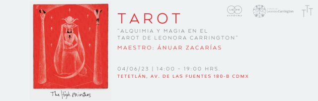 TAROT: “Alquimia y magia en el Tarot de Leonora Carrington”