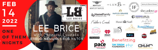 "ONE OF THEM NIGHTS" A Benefit Concert with Country Artist LEE BRICE & special guests Jerrod Niemann & Rob Hatch