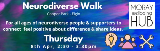 Neurodiversity Walk - Cooper Park Elgin - FREE EVENT