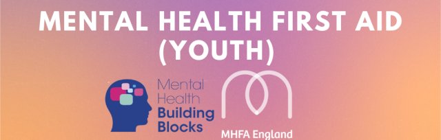 Mental Health First Aid (Youth) 23rd & 30th September - Consecutive Fridays