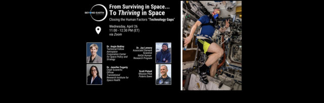 From Surviving in Space to Thriving In Space: Closing the Human Factors “Technology Gap”
