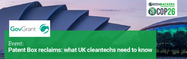 Patent Box reclaims: what UK cleantechs need to know
