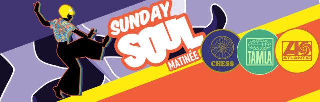 Sunday Soul Matinee - Sunday 18th February