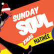 Sunday Soul Matinee - Sunday 17th December image