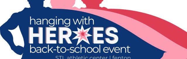 Hanging with Heroes: A Back-to-School Bash