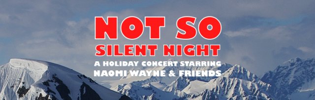 Drag Daddy Presents: NOT SO SILENT NIGHT *Saturday Show*
