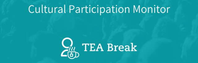 TEA Break: Everyday Participation