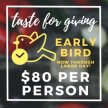Early Bird! TASTE FOR GIVING - $80 per person image