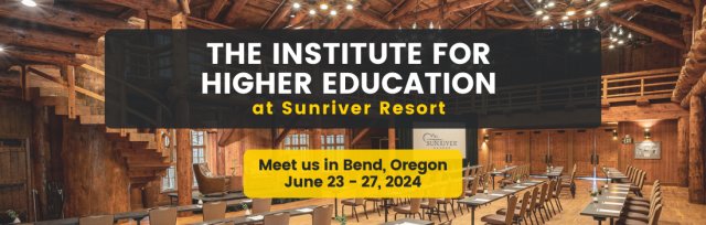 The Institute for Higher Education at Sunriver