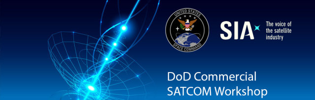 SIA's 2022 DoD Commercial SATCOM Workshop Industry and General Registration