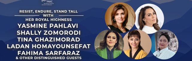 Resist, Endure, Stand Tall with Her Royal Highness Yasmine Pahlavi, Shally Zomorodi & Other Distinguished Guests