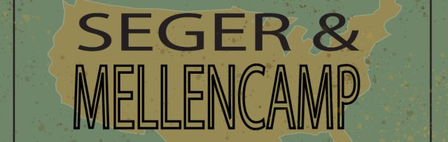 Seger & Mellencamp - A Tribute
