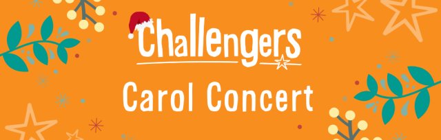 Challengers Carol Concert 2022