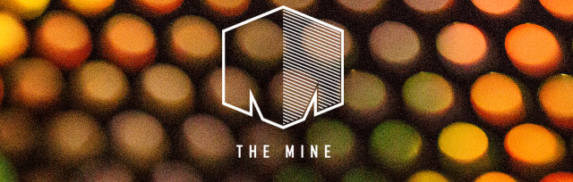 THE MINE with Ruckspin, Kaiju & more