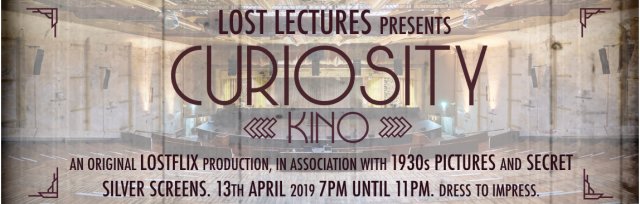 Lost Lectures Presents 'Curiosity Kino'