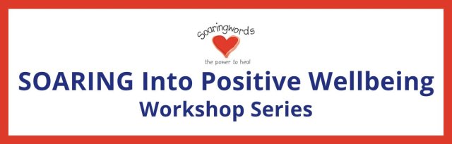 SOARING Into Positive Wellbeing Workshop Series: Cohort 2