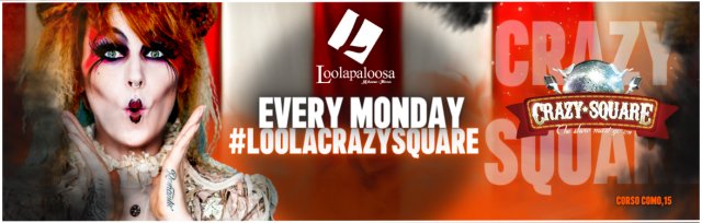 Monday Loolapaloosa - Crazy Square