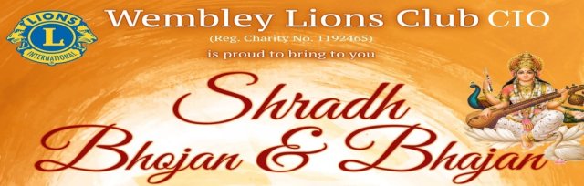 SHRADH BHOJAN BHAJAN by WEMBLEY LIONS CLUB CIO