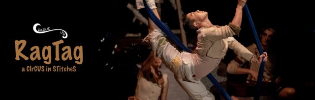 Cirque US Presents RagTag: A Circus in Stitches