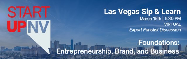 Foundations: Entrepreneurship, Brand, and Business | Panel Discussion | StartUpNV Special Session - VIRTUAL