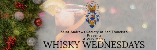 Whisky Wednesdays: Presented by The Saint Andrew's Society of San Francisco