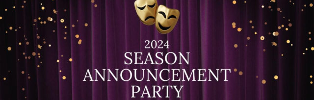 2024 Season Announcement Party